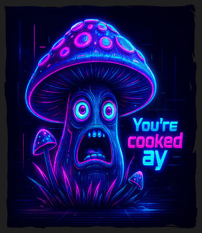 You're cooked Ay Black T-Shirt