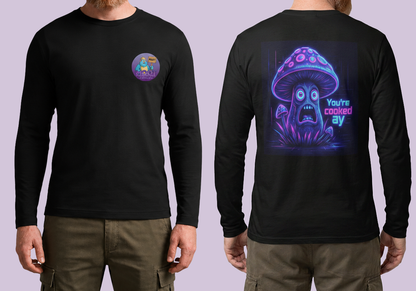 You're Cooked Ay Long Sleeve Black T-Shirt